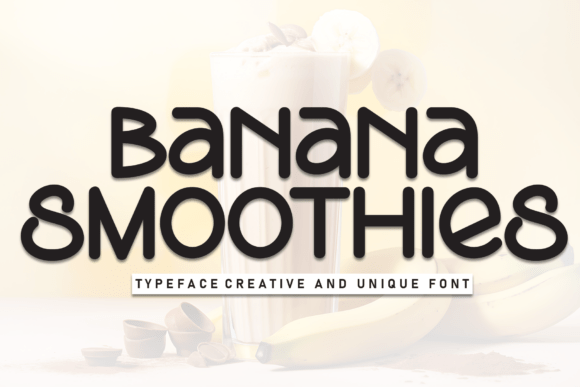 Banana Smoothies: A Friendly Display Font for Modern Web Design