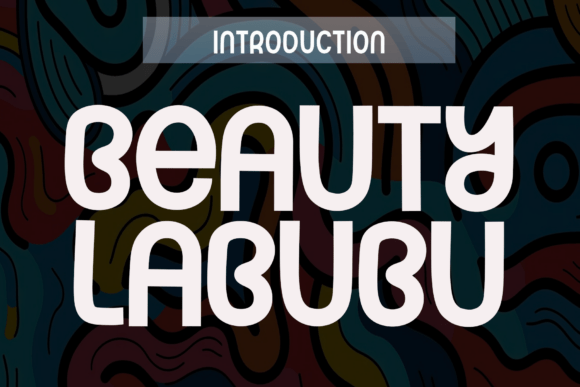 Beauty Labubu: The Friendly Display Font for Social Campaigns