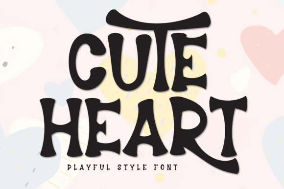 Cute Heart: A Friendly Display Font for Small Business Branding