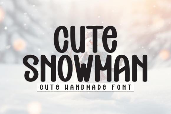 Cute Snowman: The Friendly Display Font for Campaigns