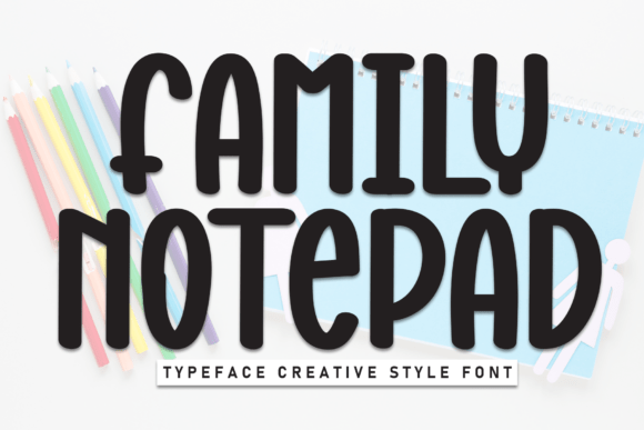 Family Notepad: A Playful Display Font for Modern Web Design