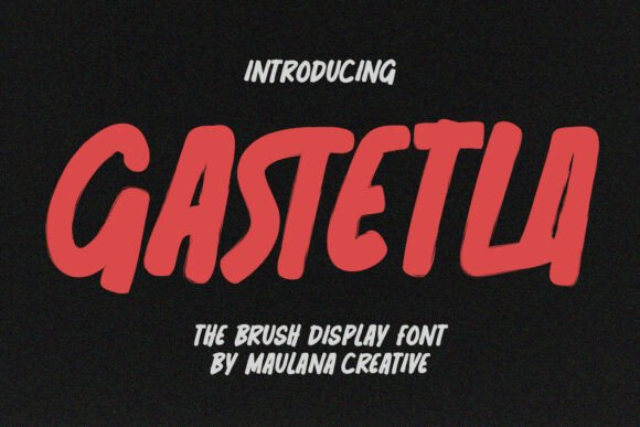 Gastetla Font: Bold Brush Typography for Branding