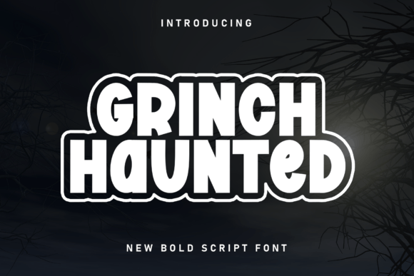 Grinch Haunted Font Review for Social Campaigns