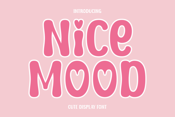 Nice Mood: The Handwritten Display Font for Campaigns