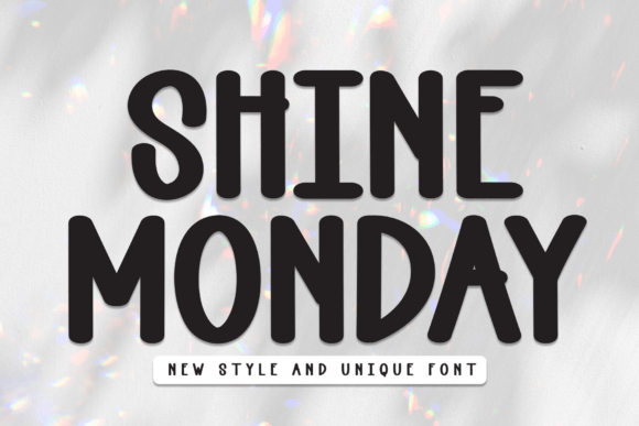 Shine Monday Font: The Secret Weapon for Sweet Campaigns